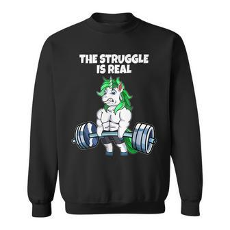 The Struggle Is Real Weight Lifting Unicorn Funny T Weight Lifting Funny Gifts Sweatshirt | Mazezy AU