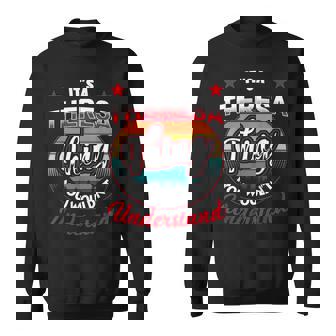 Theresa Name Its A Theresa Thing Sweatshirt | Mazezy