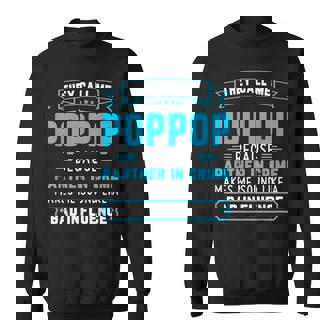 They Call Me Pop Pop Because Partner In Crime Funny Grandpa Sweatshirt | Mazezy