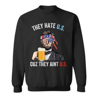 They Hate Us Cuz They Aint Us Funny 4Th Of July Usa Sweatshirt | Mazezy