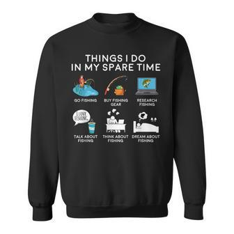 Things I Do In My Spare Time Fishing Sweatshirt | Mazezy
