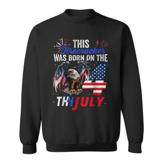 This Firecracker Was Born On The Fourth Of July Birthday Sweatshirt | Mazezy