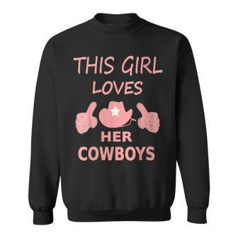 This Girl Loves Her Cowboys Cute Football Cowgirl Gift For Womens Sweatshirt | Mazezy