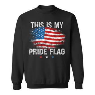 This Is My Pride Flag Patriotic Usa 4Th Of July American Sweatshirt | Mazezy
