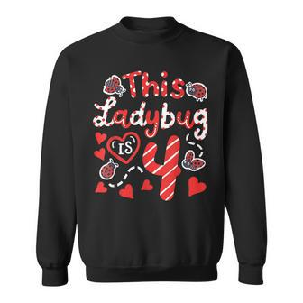 This Ladybug Is 4 Years Old 4Th Birthday Girl Family Ladybug Sweatshirt | Mazezy