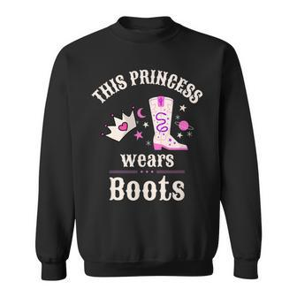 This Princess Wears Boots Pink Country Western Cowgirl Sweatshirt | Mazezy