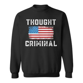 Thought Criminal Free Thinking Free Speech American Flag Sweatshirt | Mazezy