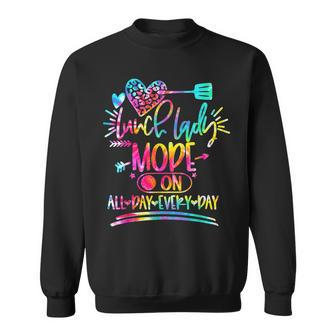 Tie Dye Lunch Lady Mode On All Day Every Day Lunch Lady Life Sweatshirt - Monsterry AU