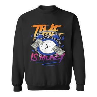Time Is Money Drip Max 1 Los Angeles Matching Sweatshirt | Mazezy