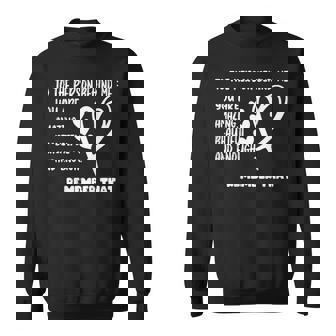 To The Person Behind Me Sweatshirt | Mazezy