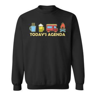 Today's Agenda Camping Lover Tent Bbq Travelling Picnicking Sweatshirt | Mazezy