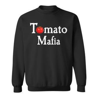 Tomato Mafia | Funny Gardening Lover Graphic Sweatshirt | Mazezy