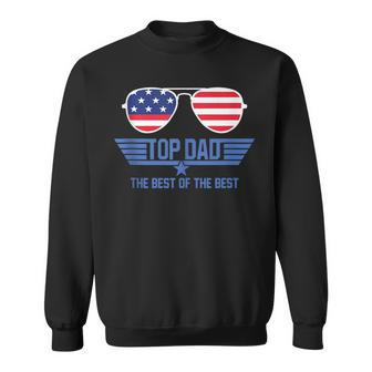 Top Dad The Best Of The Best Cool 80S 1980S Fathers Day Sweatshirt - Seseable