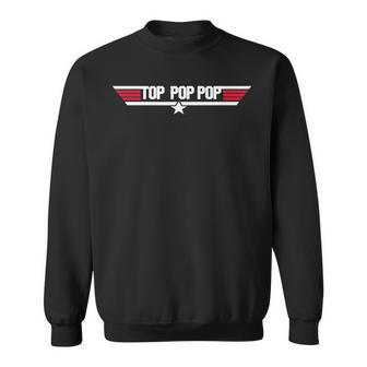 Top Pop Pop Funny Fathers Day Dad Grandpa Gifts Sweatshirt | Mazezy