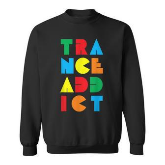 Trance Addict Music Sweatshirt | Mazezy