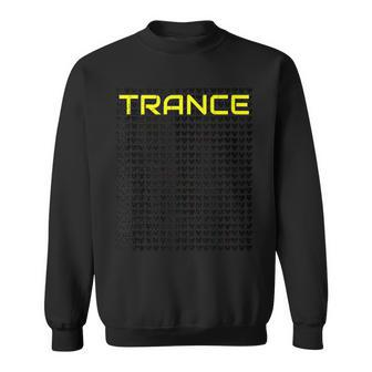 Trance Family House Techno Edm Rave Trance Music Sweatshirt | Mazezy
