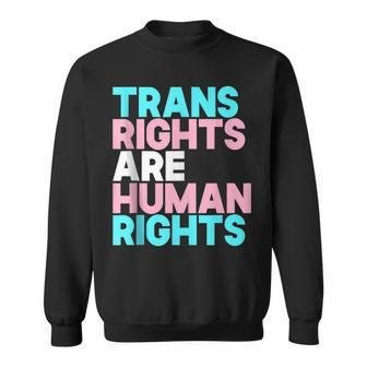 Trans Right Are Human Rights Transgender Lgbtq Pride Sweatshirt - Seseable