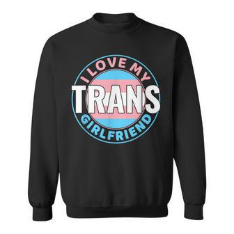 Transgender I Love My Trans Girlfriend Lgbt Sweatshirt | Mazezy