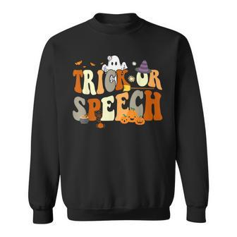 Trick Or Speech Therapy Slp Halloween Speech Therapist Sweatshirt - Monsterry