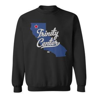 Trinity Center California Ca Map Sweatshirt | Mazezy