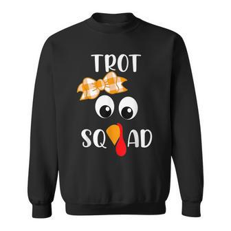 Trot Squad Running Costume Thanksgiving Marathon Turkey Trot Sweatshirt | Mazezy