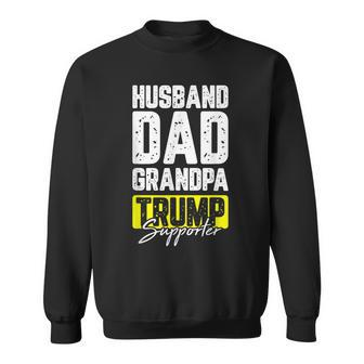 Trump Supporter Husband Dad Grandpa Cool Republican Gifts Sweatshirt | Mazezy