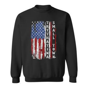Try That In A Small Country Western TownCountry Music Lover Sweatshirt | Mazezy