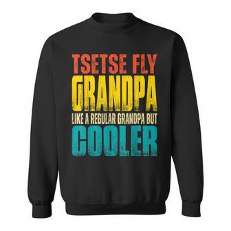 Tsetse Fly Grandpa Like A Regular Grandpa But Cooler Sweatshirt | Mazezy