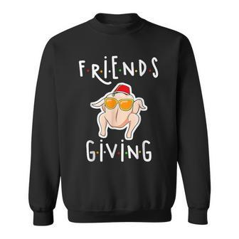 Turkey Friends Giving Happy Friendsgiving Thanksgiving Sweatshirt - Seseable