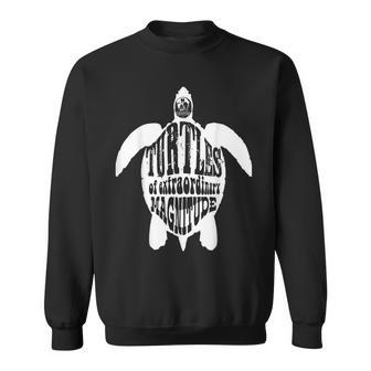 Turtles Of Extraordinary Magnitude For Giant Turtle Lovers Sweatshirt | Mazezy CA