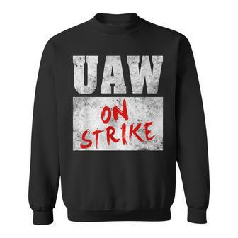 Uaw On Strike Red United Auto Union Workers Uaw Striking Sweatshirt | Mazezy