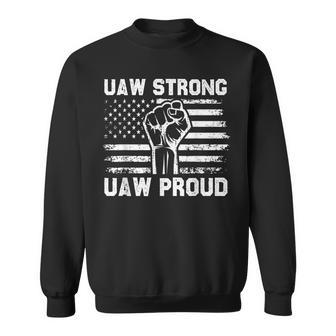 Uaw Strong Uaw Proud Usa Flag Union Pride Uaw Laborer Worker Sweatshirt - Seseable