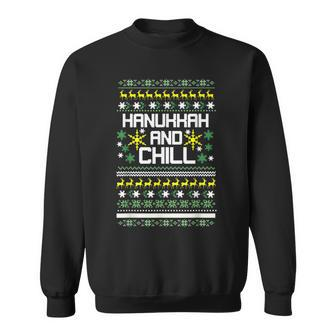 Ugly Christmas Sweater Hanukkah And Chill T Sweatshirt - Monsterry