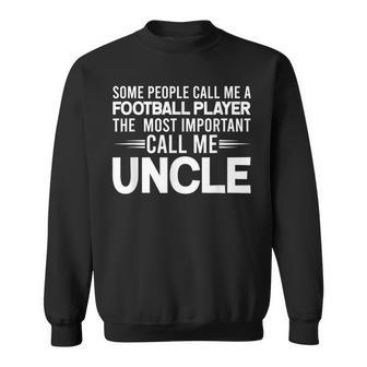 Uncle Football Player Coach Uncles Funny Gifts Sweatshirt | Mazezy