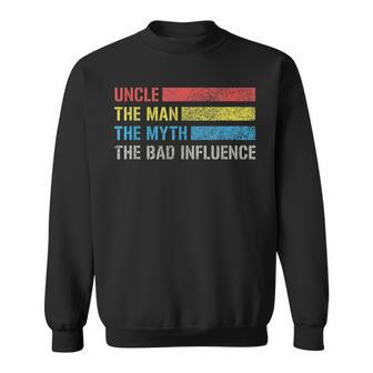 Uncle Man Myth Bad Influence I Vintage Uncle Family Sweatshirt | Mazezy