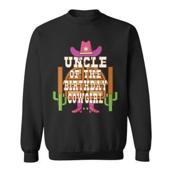Uncle Of The Birthday Cowgirl Kids Rodeo Party Bday Sweatshirt | Mazezy