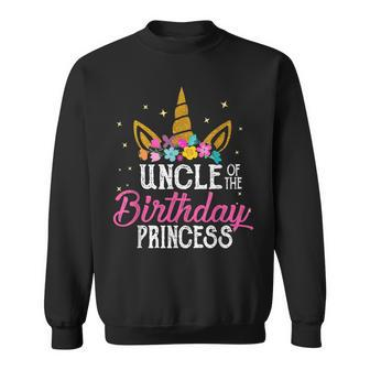 Uncle Of The Birthday Princess Father Girl Unicorn Birthday Sweatshirt | Mazezy