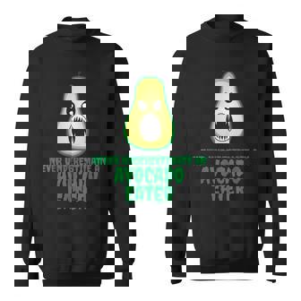 Never Underestimate A Avocado Eater Scary Horror Sweatshirt - Thegiftio UK