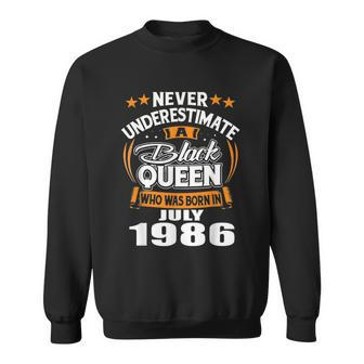 Never Underestimate A Black Queen July 1986 Sweatshirt | Mazezy