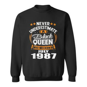 Never Underestimate A Black Queen July 1987 Sweatshirt | Mazezy