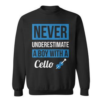 Never Underestimate A Boy With A Cello T Cello Sweatshirt - Seseable