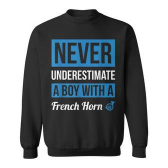 Never Underestimate A Boy With A French Horn Boys Sweatshirt - Seseable