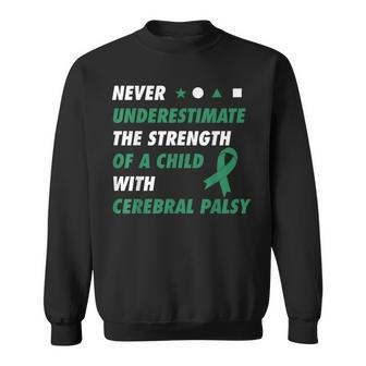 Never Underestimate A Child With Cerebral Palsy Sweatshirt - Seseable