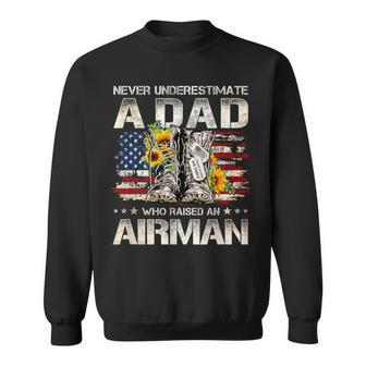 Never Underestimate A Dad Who Raised An Airman Proud Usaf Sweatshirt | Mazezy