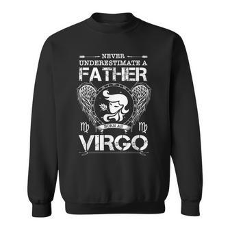 Never Underestimate A Father Born As Virgo Virgo Zodiac Sweatshirt - Thegiftio UK