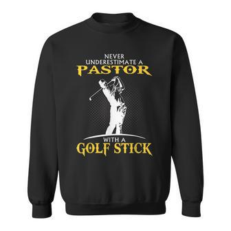 Never Underestimate Golfing Pastor Sweatshirt - Seseable