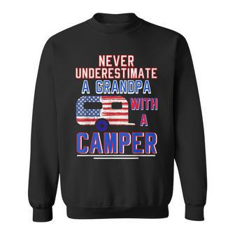 Never Underestimate A Grandpa With A Camper Camping Rv Sweatshirt - Seseable