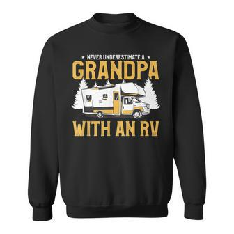 Never Underestimate A Grandpa With An Rv Motorhome Camping Sweatshirt | Mazezy