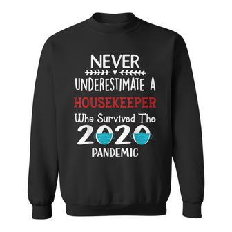 Never Underestimate A Housekeeper Who Survived The Pandemic Sweatshirt - Thegiftio UK