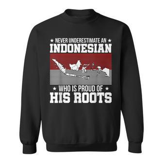 Never Underestimate An Indonesian Who Is Proud Sweatshirt - Monsterry AU